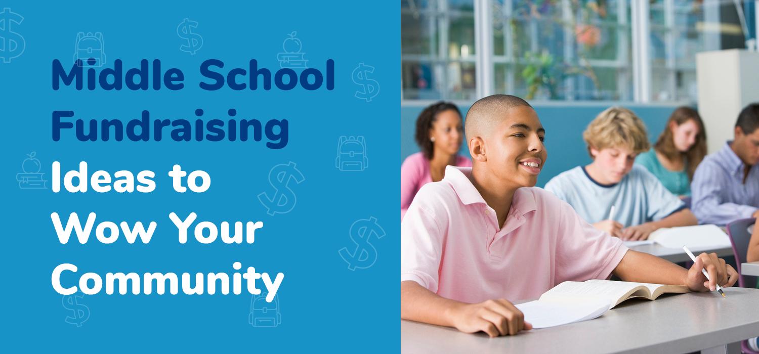 Middle School Fundraising Ideas to Wow Your Community.